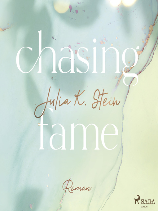 Title details for Chasing Fame (Montana Arts College 2) by Julia K. Stein - Available